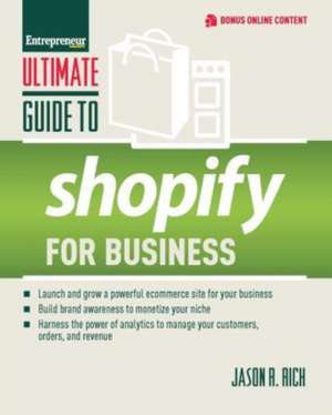 Ultimate Guide to Shopify de Jason R Rich