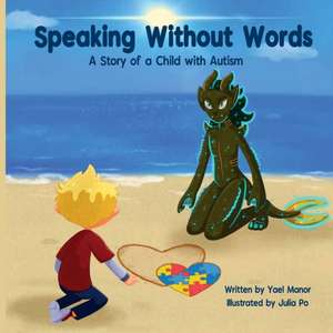 Speaking Without Words de Yael Manor