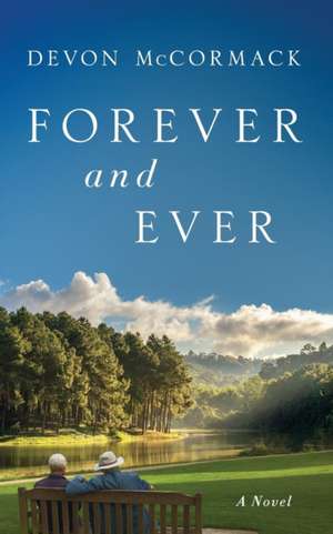 Forever and Ever de Devon Mccormack