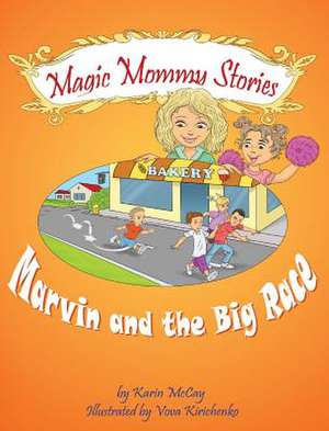 Marvin and the Big Race de Karin McCay