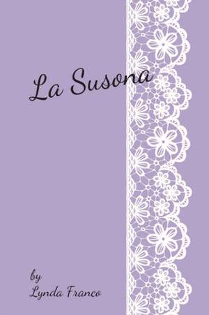 La Susona de Lynda Franco
