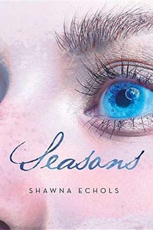 Seasons de Shawna Echols