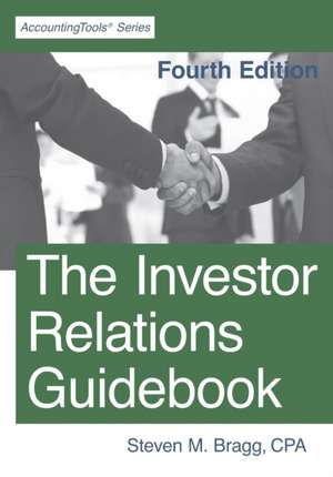 The Investor Relations Guidebook de Steven M Bragg