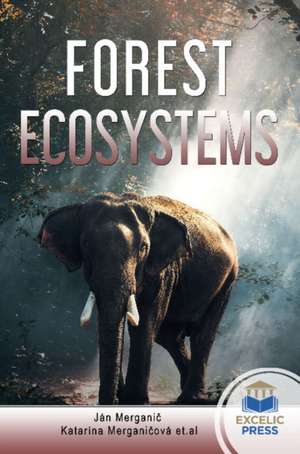 FOREST ECOSYSTEMS de JAN MERGANIC