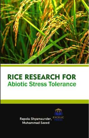 RICE RESEARCH FOR ABIOTIC STRESS TOLERAN de RAPOLU SHYAMSUNDER