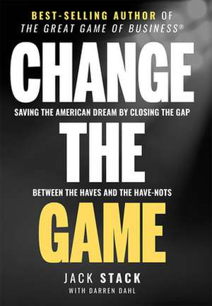 Change the Game de Jack Stack