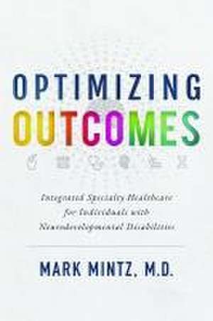 Optimizing Outcomes de Mark Mintz