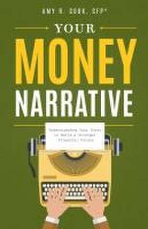 Your Money Narrative de Amy R Cook