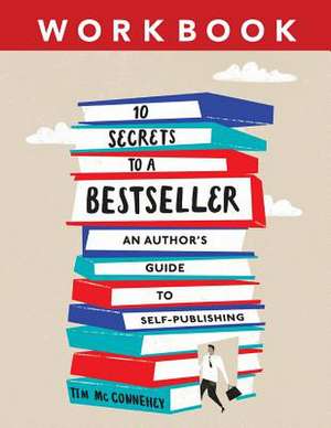 10 Secrets to a Bestseller de McConnehey Tim