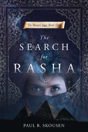 The Search for Rasha de Paul B. Skousen