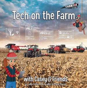 Tech on the Farm: With Casey & Friends de Holly Dufek