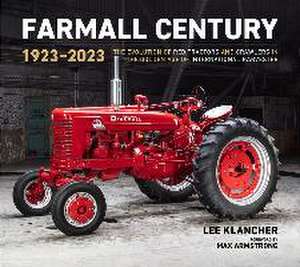 Farmall Century: 1923-2023 de Lee Klancher