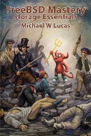 FreeBSD Mastery de Michael W Lucas