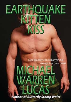 Earthquake Kitten Kiss de Michael Warren Lucas