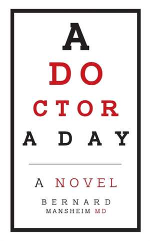 A Doctor a Day de Bernard Mansheim