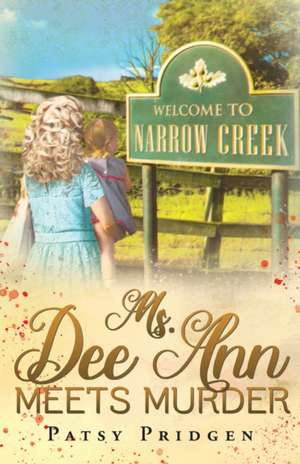 Ms. Dee Ann Meets Murder de Patsy Pridgen
