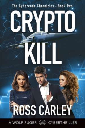 Cryptokill de Ross Carley