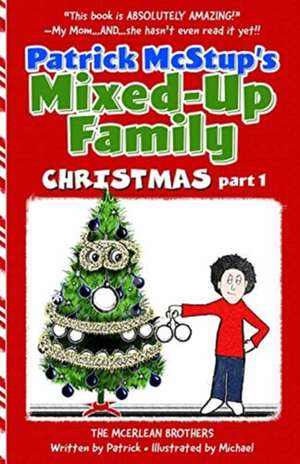 Patrick McStup's Mixed-Up Family Christmas part 1 de Patrick McErlean