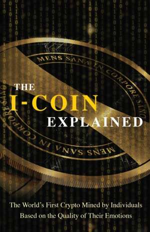 The I-Coin Explained de Maxime Drouin