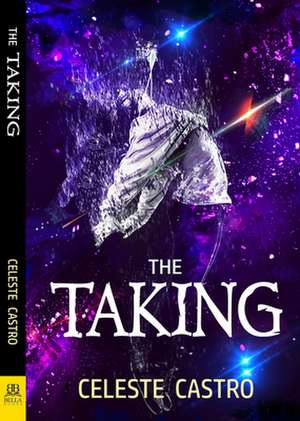 The Taking de Celeste Castro