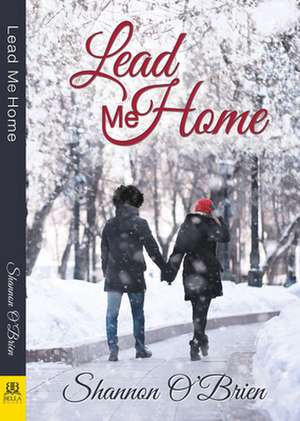 Lead Me Home de Shannon O'Brien