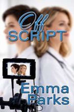Off Script de Emma Parks
