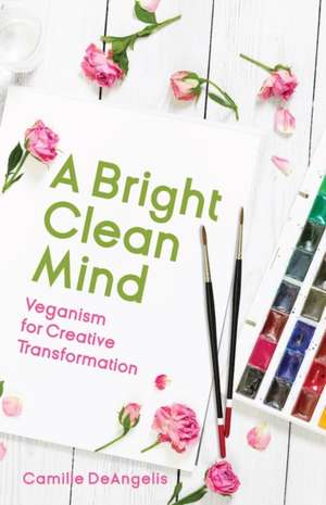 A Bright Clean Mind de Camille DeAngelis