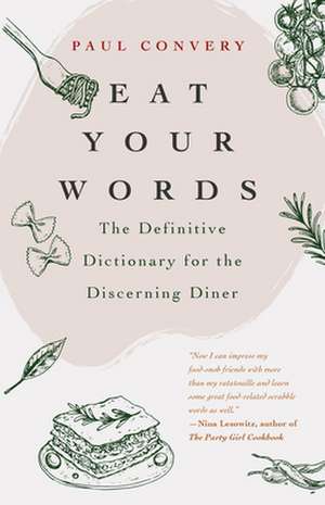 Eat Your Words de Paul Convery