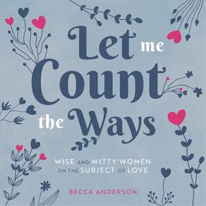 Let Me Count the Ways de Becca Anderson