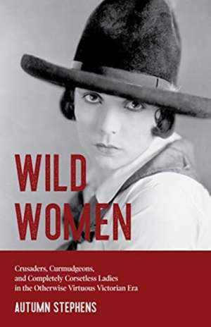 Wild Women de Autumn Stephens