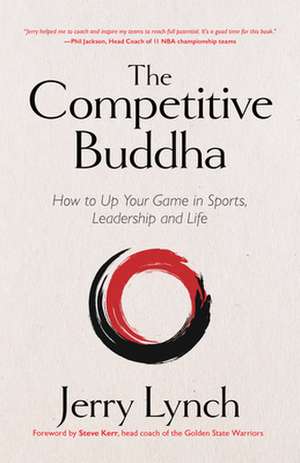 The Competitive Buddha de Jerry Lynch
