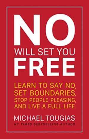 No Will Set You Free de Michael Tougias