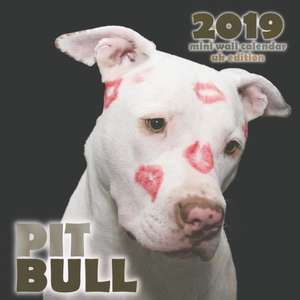 Pit Bull 2019 Mini Wall Calendar (UK Edition) de Over the Wall Dogs