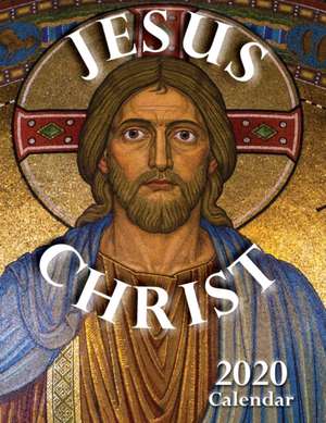 Jesus Christ 2020 Calendar de Christian Religious Calendars