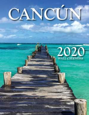 Cancún 2020 Wall Calendar de Just Be