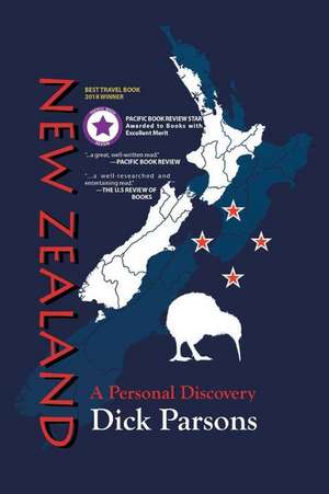 New Zealand A Personal Discovery de Dick Parsons