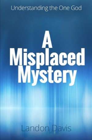 A Misplaced Mystery de Landon Davis