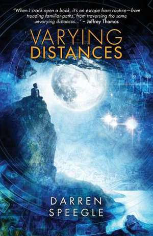 Varying Distances de Darren Speegle