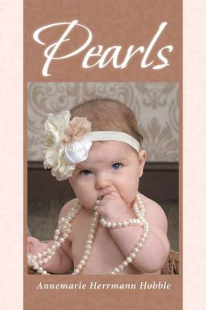Pearls de Annemarie Herrmann Hobble