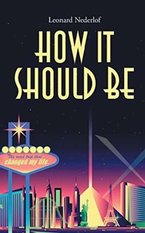How It Should Be de Leonard Nederlof