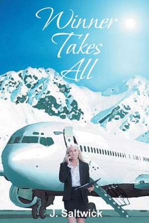 Winner Takes All de J. Saltwick