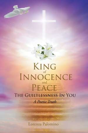 King of Innocence and Peace de Lorenza Palomino