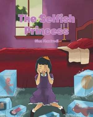 The Selfish Princess de Gina Manfredi