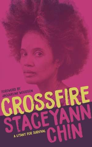 CROSSFIRE de Staceyann Chin