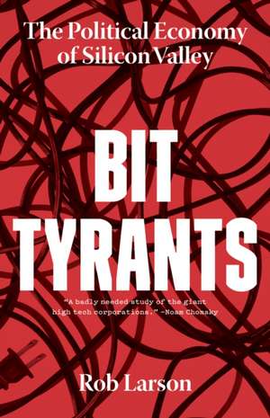 Bit Tyrants de Rob Larson
