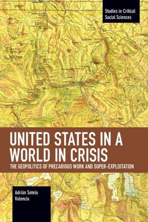 United States in a World in Crisis de Adrian Sotelo Valencia