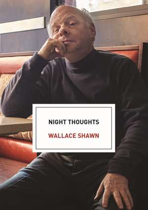 Night Thoughts de Wallace Shawn