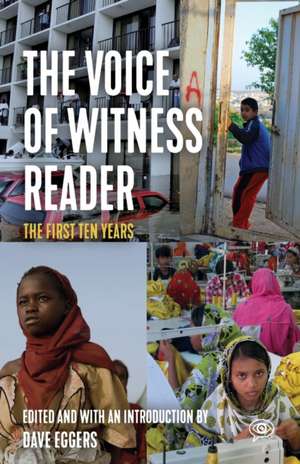 The Voice of Witness Reader de David Eggers