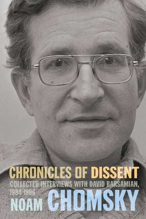 Chronicles of Dissent de Noam Chomsky