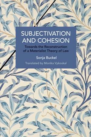 Subjectivation and Cohesion de Sonja Buckel